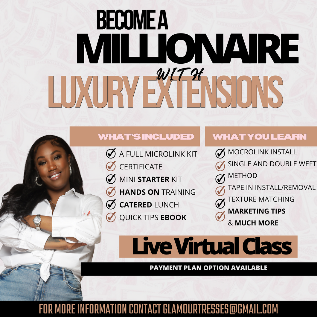 Become a Millionaire With Luxury Extensions MasterClass Virtual (multiple dates)